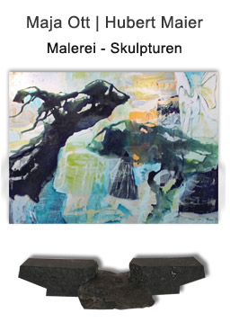Maja Ott - Malerei | Hubert Maier - Skulpturen